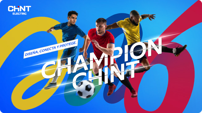 ¡Entra a la cancha de la CHAMPION CHINT 2026: diseña, conecta y protege!