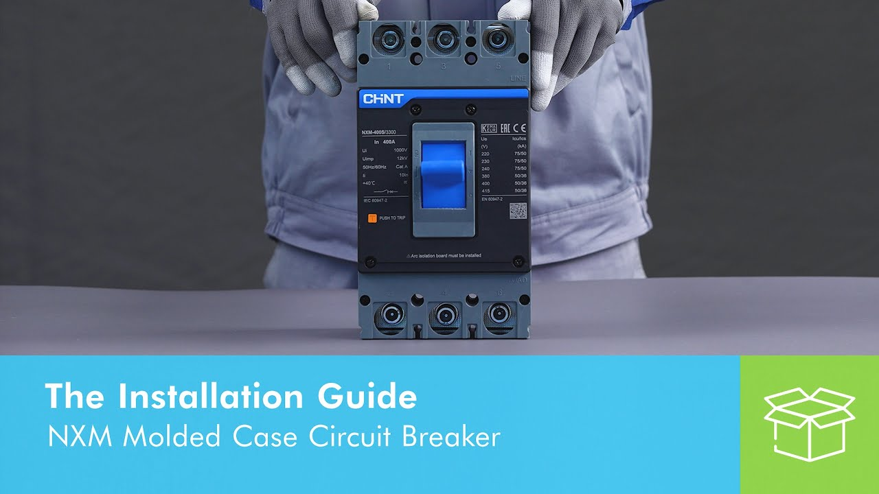 NXM Molded Case Circuit Breaker Installation Guide